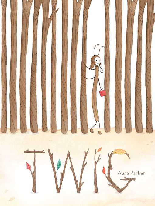 Title details for Twig by Aura Parker - Available